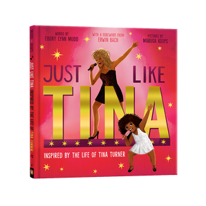 Just Like Tina: Hardcover Book